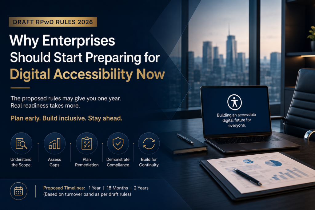 Draft RPwD Rules 2026: enterprise preparation for digital accessibility compliance, including assessment, remediation and ongoing compliance.